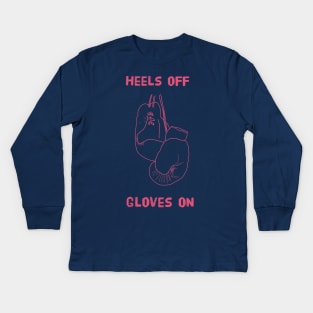 Heels off gloves on Kids Long Sleeve T-Shirt